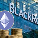 BlackRock’s Ethereum ETF